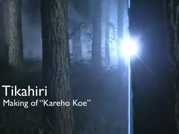 Tikahiri - Making of "Kareho Koe"
